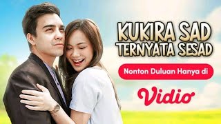 FTV Kukira Sad, Ternyata Sesad