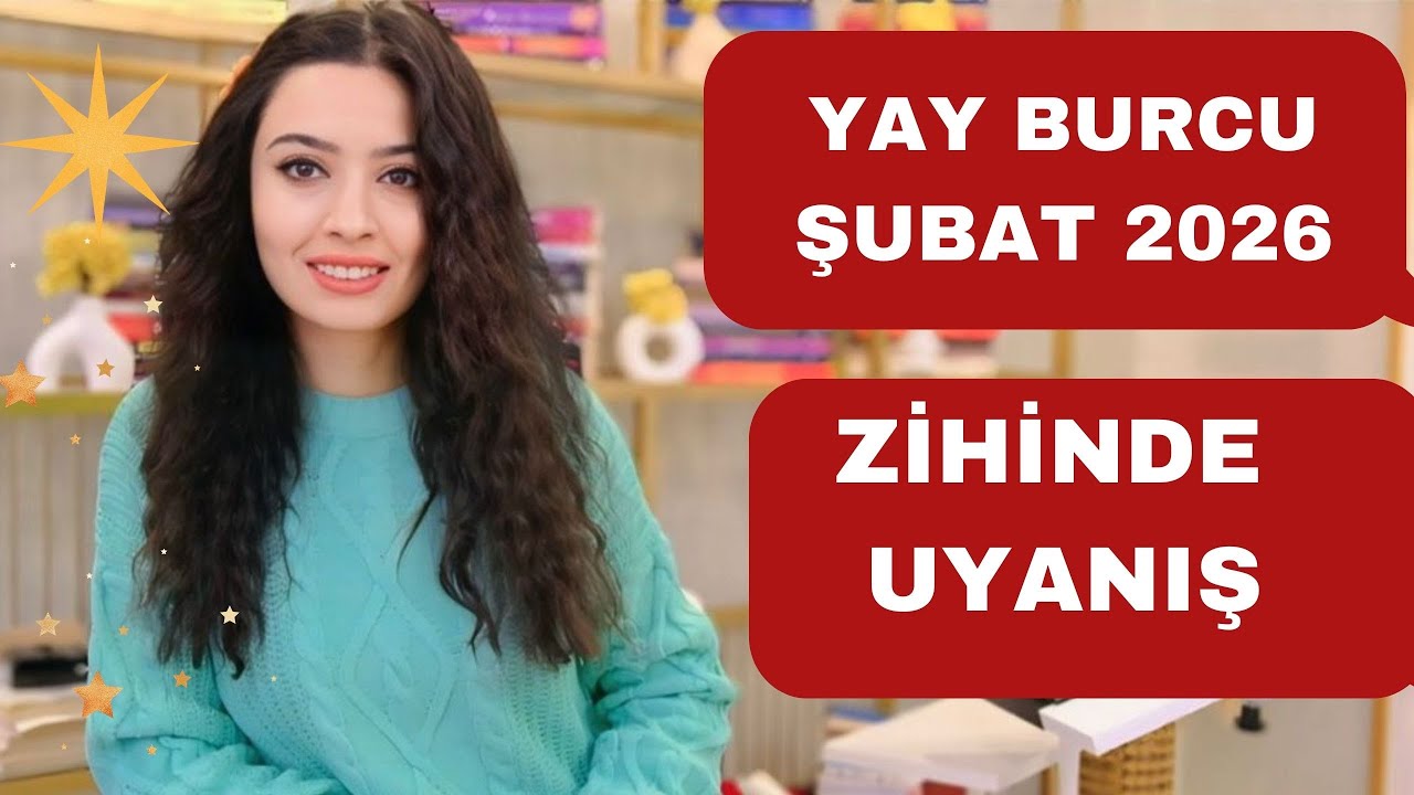 YAY BURCU / ZİHİNDE UYANIŞ / ŞUBAT 2026 /