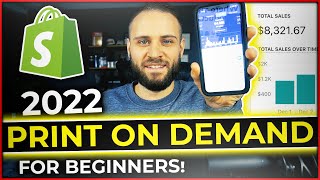 How To Start Print On Demand On Shopify In 2022 (FOR BEGINNERS)