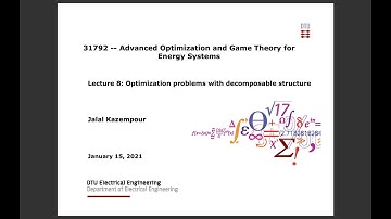 Lecture 8: Optimization problems with decomposable structure