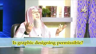 Is Graphic Designing permissible in Islam? - Sheikh Assim Al Hakeem