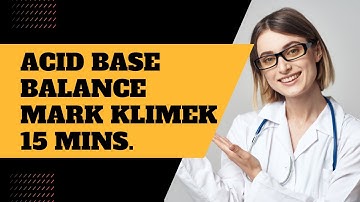 Acid Base Balance | Mark Klimek Lecture Audio and Notes | NCLEX Exam Tips
