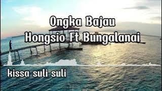 Hongsio ft bunga | Ongka Bajau |