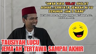 CERAMAH USTADZ ABDUL SOMAD TERBARU PALING LUCU || UAS PIKIR BARU KALI INI TELAT SHOLAT ASHAR