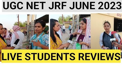 UGC NET JRF JUNE 2023 Exam Live Students Review | Shift 2 | 14 June