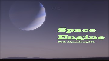 Space Engine Exploration