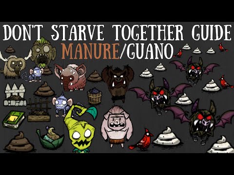 Don&rsquo;t Starve Together Guide: Manure/Guano