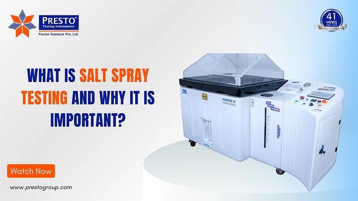 Salt Spray Testing | Essential Guide to Corrosion Resistance | 2024 Tutorial | Presto Group
