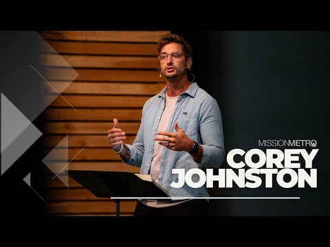 Making Disciples Starts with Me | Corey Johnston | MISSION METRO