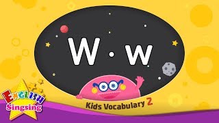 kids vocabulary compilation ver2 words starting with w w learn english for kids