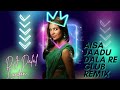 Aisa Jaadu Dala Re Club Remix ||  DJ Dalal London 2023 || #remix2023