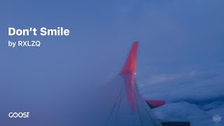 RXLZQ - Don’t Smile [Official Audio]