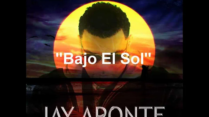 BAJO EL SOL - Jay Aponte