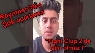 Reynmenden Şok Açiklama Fi̇ght Clup 2 Den Ayrildi Mi ? Ightclup2