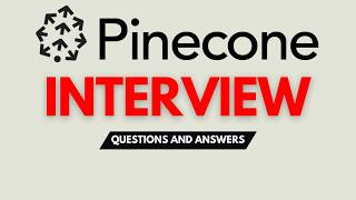 Top 25 Pinecone Interview Questions and Answers  To Pass Your QA Interview