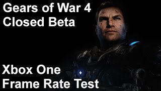 Gears of War 4 Frame Rate Test (Closed Beta)