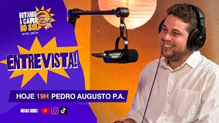 Pedro Augusto (P.A) - Botando a Cara no Sol EP 09