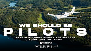 WE SHOULD BE PILOTS - WATCH BEFORE FLIGHT EPISODE FROM VERMONT FLIGHT ACADEMY