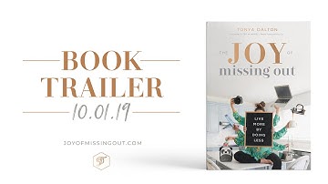 The Joy Of Missing Out by Tonya Dalton (Book Trailer)