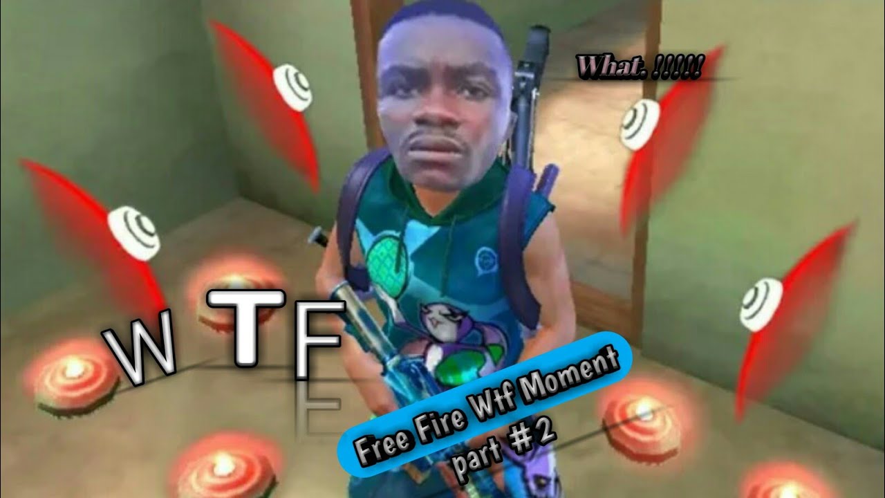 New Released Free Fire WTF Moment #2 (#3 on Nxt week) Support