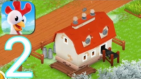 Hay Day - Gameplay Walkthrough Part 2 (iOS,Android)