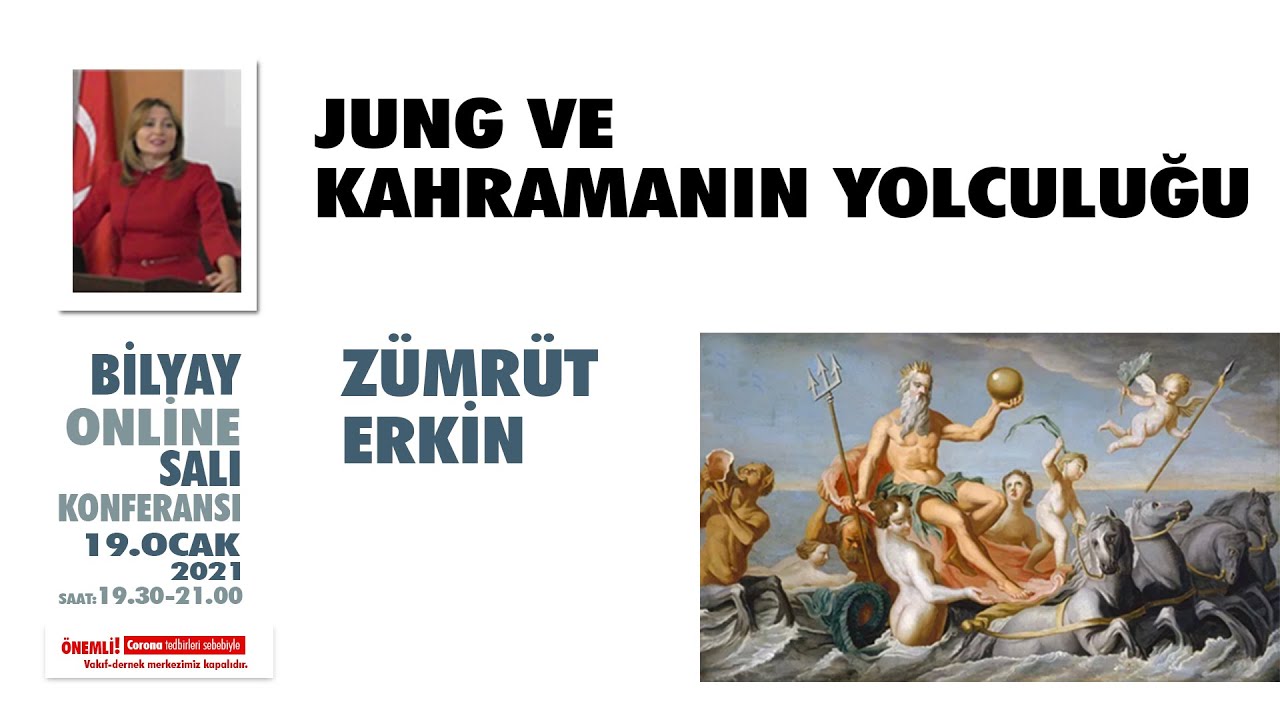 Jung ve Kahramanın Yolculuğu - Zümrüt ERKİN - 19.01.2021