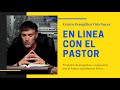 En línea con el Pastor / 1º de Mayo del 2020