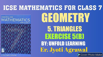 ICSE|Mathematics|Class 7|Solutions|A Das Gupta|Geometry|5-Triangles |Exercise5(B) @UNFOLDLEARNING