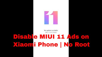 Disable MIUI 11 Ads on Xiaomi Phone | No Root