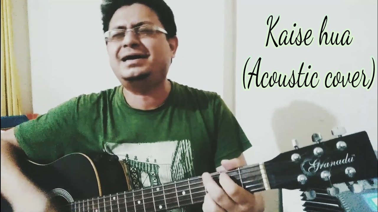 Kaise Hua? Vishal Mishra Kabir Singh Acoustic Guitar Cover
