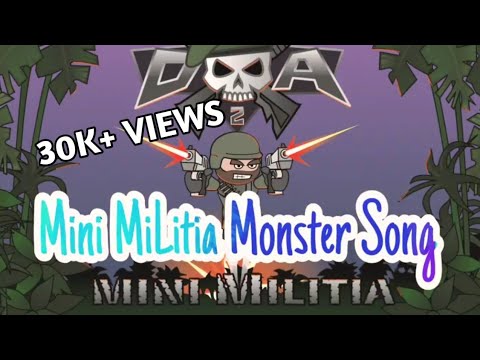 Monster Minimilitia Bass Song