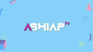 ASHIAP TV I Channel baru dari AHHA Production.