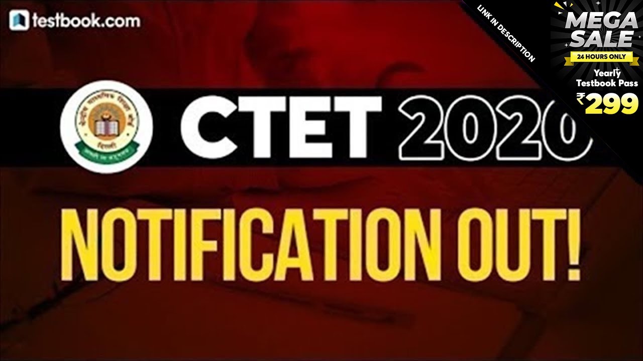 CTET July 2020 Notification Out! | Check CBSE CTET Syllabus, Exam Date, Eligibility & Exam Pattern