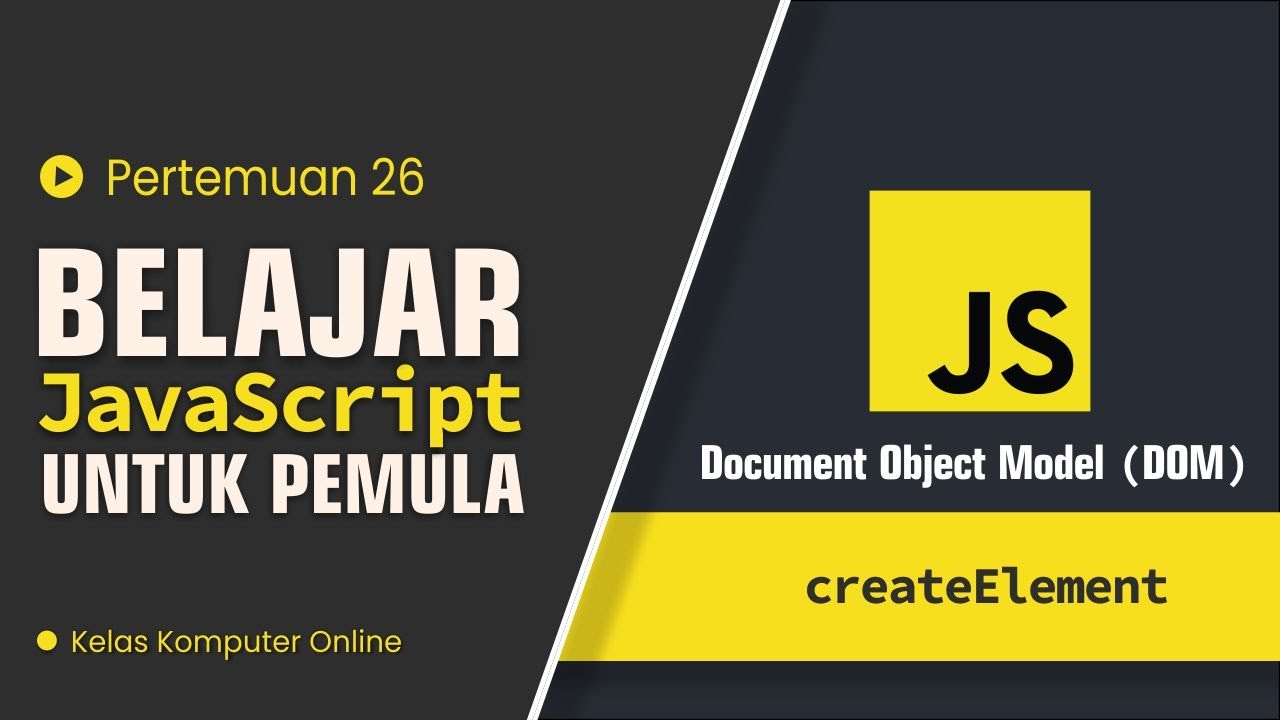 Belajar JavaScript Dari Nol Untuk Pemula: Cara Menggunakan ...