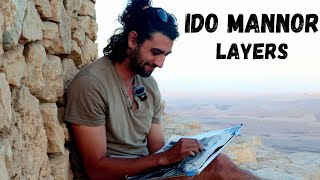 The Passionate Desert Artist Ido Mannor - Layers (Interview)