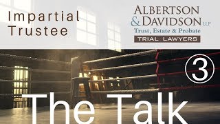Course 10 -- Lesson 3: The Talk for Trustee Treating Beneficiaries Unfairly