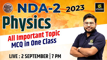 Nda 2 2023 Physics All Important Topic MCQs in One Class | Must Watch | Vivek Singh Sir
