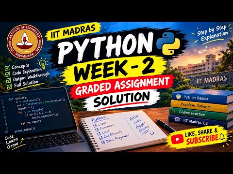 Python week 2 graded assignment solution All 34 question covered in detail IIT Madras bs degree 