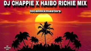 Dj Chappie X Haibo Richie Mix