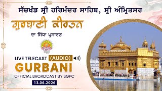 Official SGPC LIVE (Audio) | Gurbani Kirtan | Sachkhand Sri Harmandir Sahib, Sri Amritsar 13.06.2026
