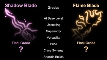 One Key Difference Makes Shadow Blade Great and Flame Blade Terrible - BG3 Report Cards / Tier List