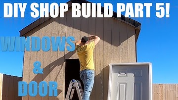 DIY Shed/Workshop Build Pt 5 Windows & Door