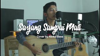 Sayang Sdanai Mati  Repvblik cover By Abdul Bass  Accoustic
