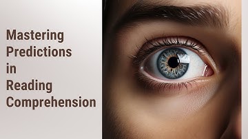 The Art of Anticipation: Mastering Predictions in Reading Comprehension