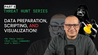 Cyber Threat Hunt 101: Part 8 - Data Preparation, Scripting, and Visualization!