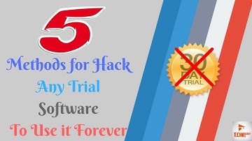 5 Methods for Hack Any Trial Software To Use it Forever