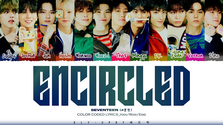 SEVENTEEN (세븐틴) - '동그라미 (Encircled)' Lyrics_Color Coded Lyrics_Han_Rom_Eng