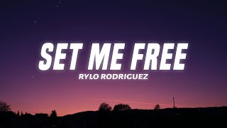 Rylo Rodriguez - Set Me Free (Lyric Video)