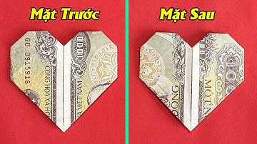 Origami Heart, Cách Gấp Hình Trái Tim Bằng Tiền Đơn Giản