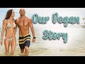 Our VEGAN Story + How I got Started in Bodybuilding 💪